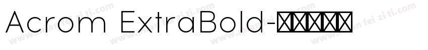 Acrom ExtraBold字体转换